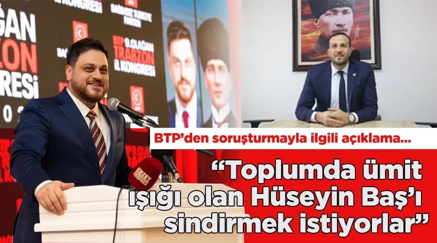 Toplumda ümit ışığı olan Hüseyin Baş’ı sindirmek istiyorlar”